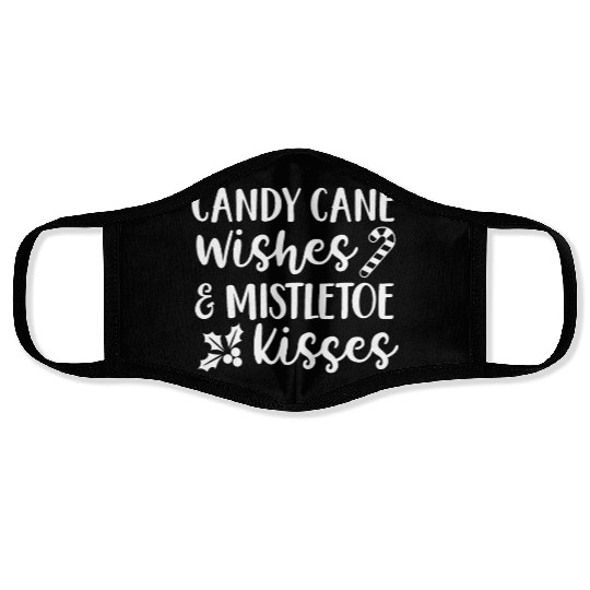 Candy Cane Wishes And Mistletoe Kisses Face Masks