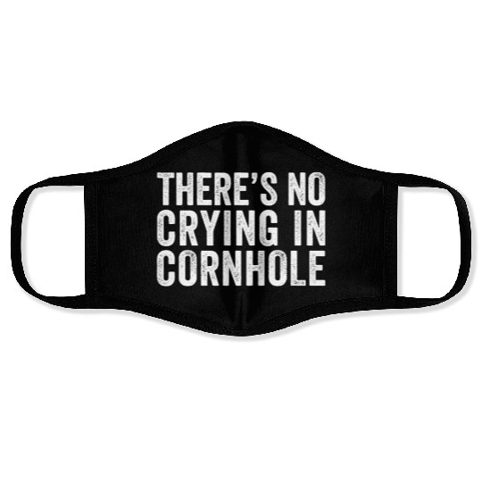 There's No Crying In Cornhole Bean Bag Toss Game Face Masks