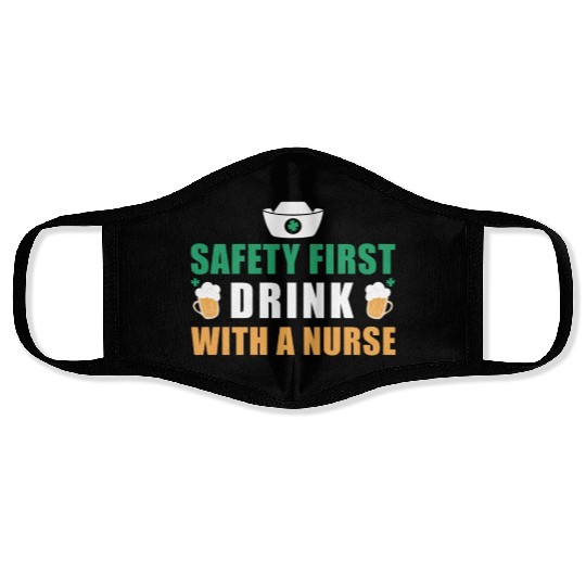 Safety First Drink With A Nurse Ireland St. Face Masks