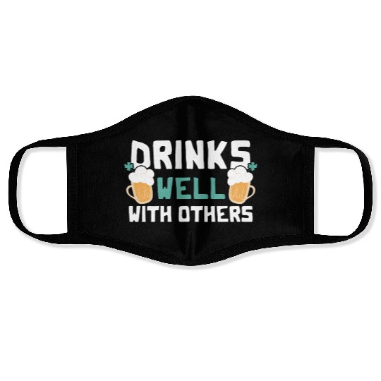 Drinks Well With Others Funny Beer St. Patrick's Face Masks