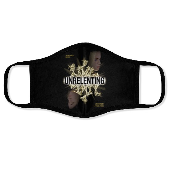 Unrelenting Face Masks