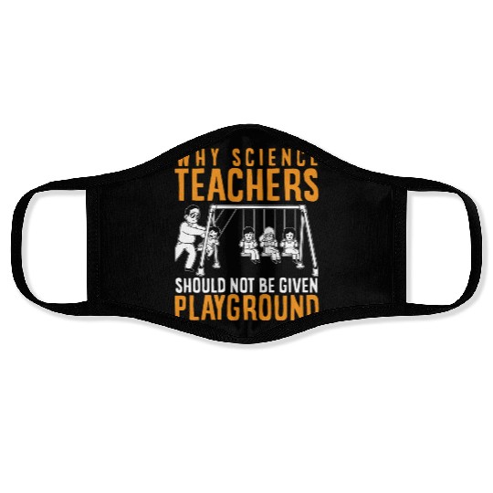 Science Teacher not given playground Face Masks