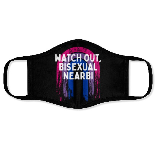 Watch Out Bisexual NearBi Bi LGBTQ Bi Pride LGBT Face Masks