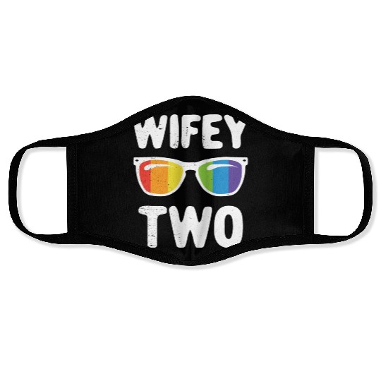 Wife Two Funny Lgbt Lesbian Couple LGBT Pride Gay Face Masks