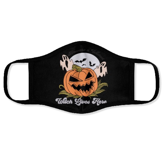 Beware a Wicked Witch Lives Here Face Masks