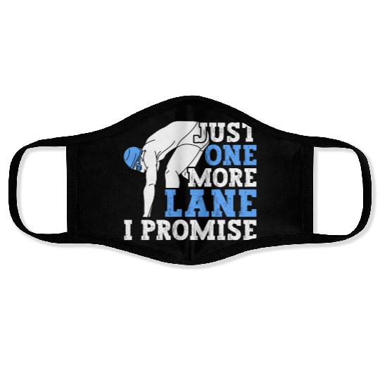 Swimmer Swimming Just One More Lane I Promise Swim Face Masks