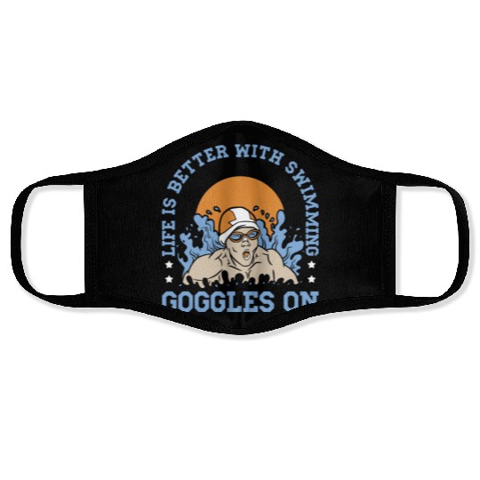 Swimmer Swimming Life Is Better With Swim Googles Face Masks