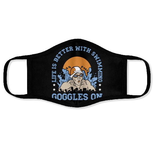 Swimmer Swimming Life Is Better With Swim Googles Face Masks