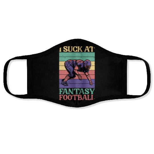 I Suck At Fantasy Football Auto Draft Sport Lover Face Masks