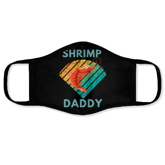 Shrimp daddy Face Masks