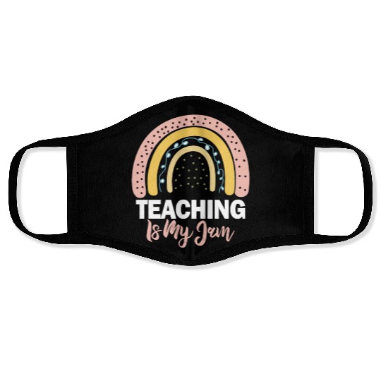 Teaching Is My Jam School Teacher Appreciation Face Masks