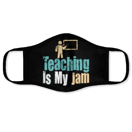 Teaching Is My Jam School Teacher Appreciation Face Masks