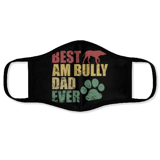 Best AM Bully Dad Ever Bulldog Pet Dog Face Masks