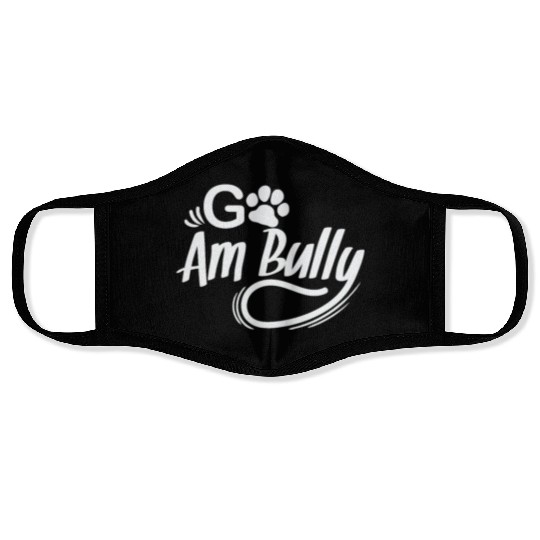 Go Am Bully Bulldog Pet Dog breed Face Masks