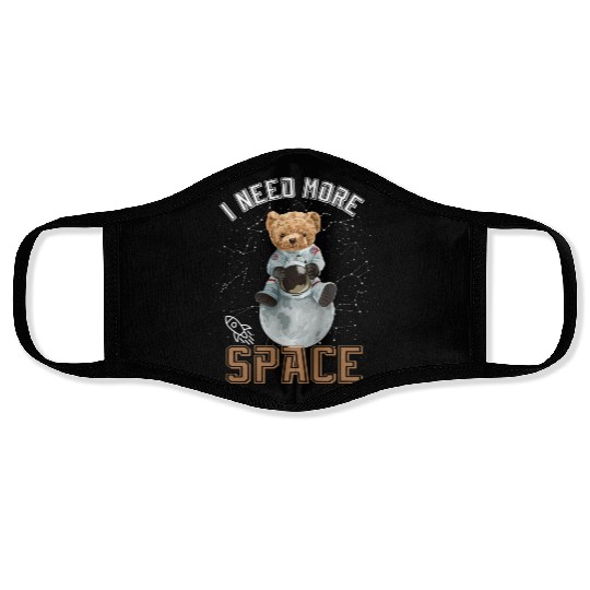 Funny Quote Space teddy bear Astronaut Face Masks