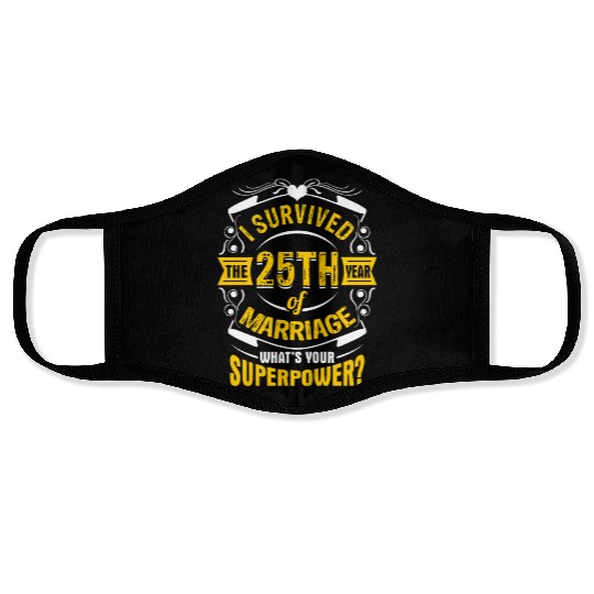 I Survived 25th of Marriage What's Your Superpower Face Masks