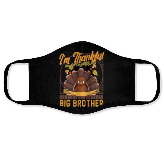 Thanksgiving Face Masks, I'm Thankful Big Brother