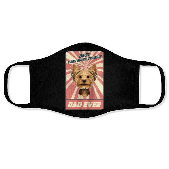 Best Yorkshire Terrier Dad Ever I Yorkie Lover Face Masks