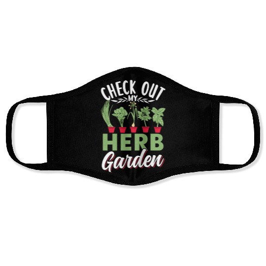 Check Out My Herb Garden Gardening Herbs Herbalist Face Masks
