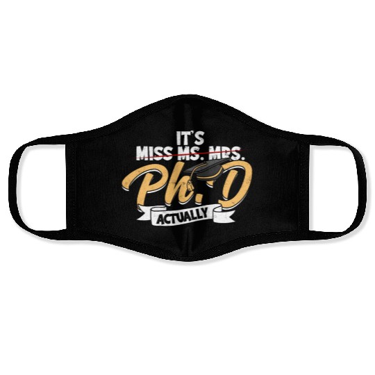 It's Ph.D Actually Doctorate Philosophy Phd Face Masks