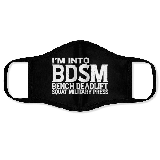 Im Into BDSM Bench Squat Deadlift Military Press19 Face Masks