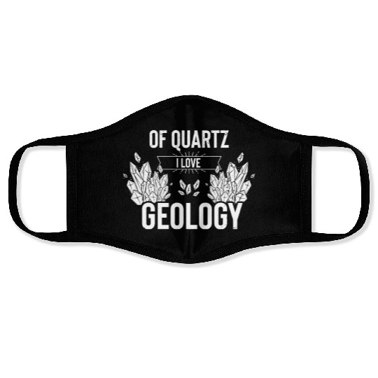 Novelty Of Quartz Geology Mineral Collector Pun Face Masks