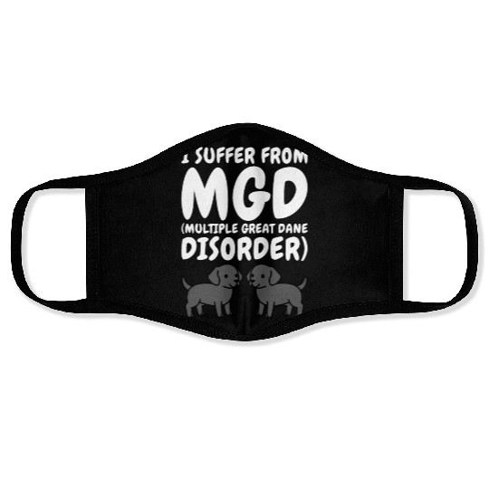 I Suffer From Multiple Great Dane Disorder Face Masks