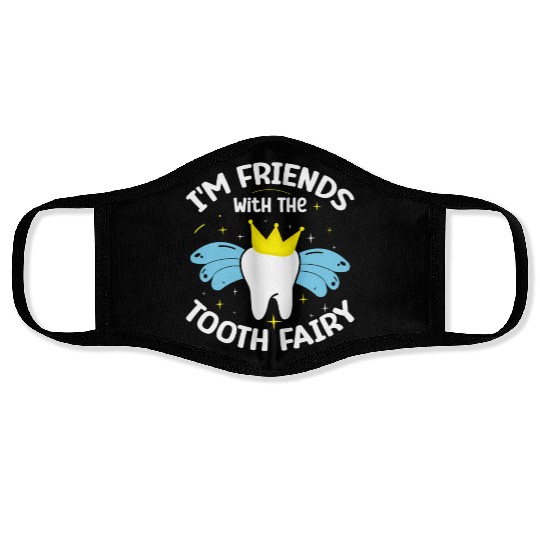 I'm Friends With The Tooth Fairy Dental Face Masks