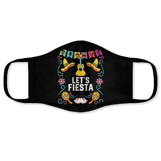 Let's Fiesta Cinco De Mayo Mexican Pride Mexico Face Masks
