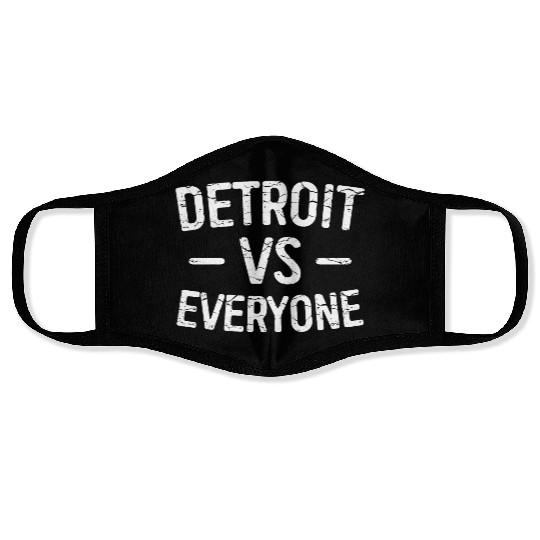 Detroit Vs Everyone Funny Michigan Face Masks