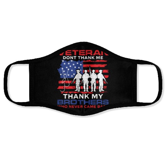 Thank My Brothers US Flag Veteran Dad Grandpa Gift Face Masks