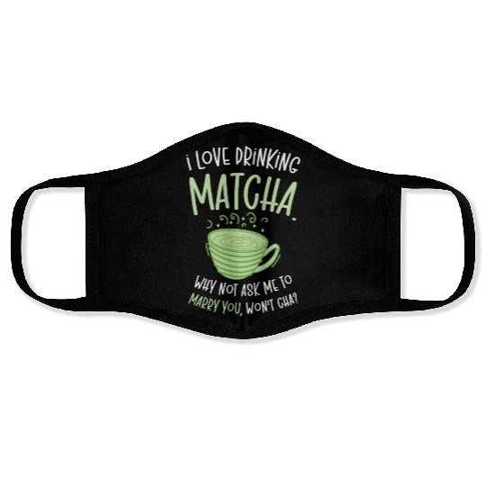 Matcha Lover Wedding Matcha Tea Pick Up Lines Face Masks