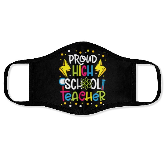 Teachers proud high school teacher school teach Face Masks