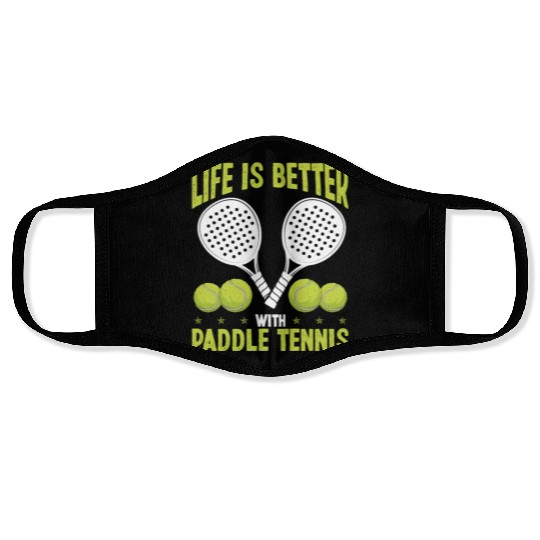 Paddle Tennis Player Match Life is better with Face Masks