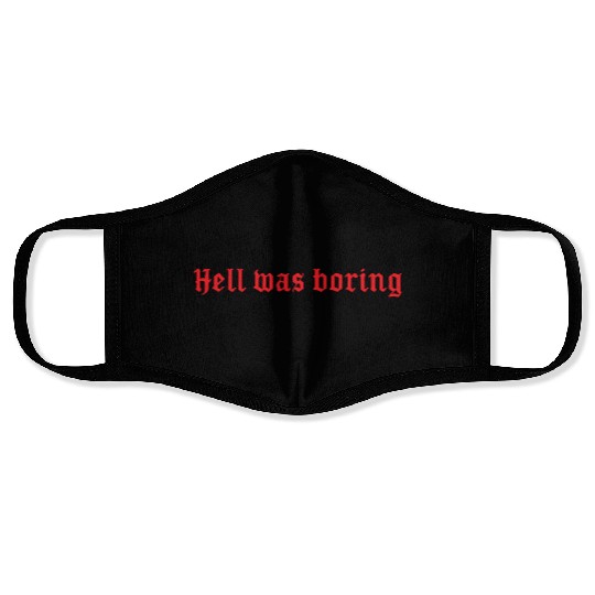 Hell Was Boring Punk Goth Face Masks