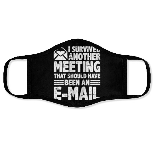 I Survived Another Meeting 28 Face Masks