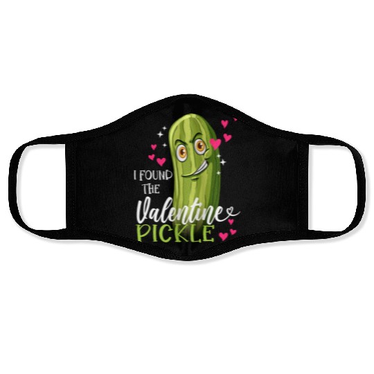 I Found The Valentine Pickle funny couples in love Face Masks