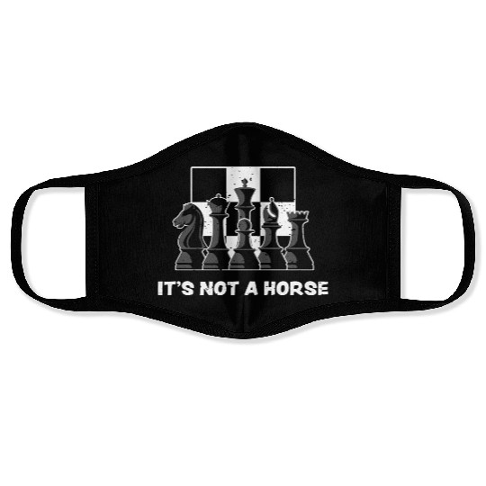 It's Not A Horse - Chess Face Masks