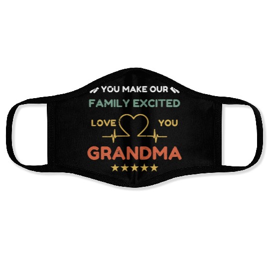 You make family excited love Grandma Heart Beat Face Masks