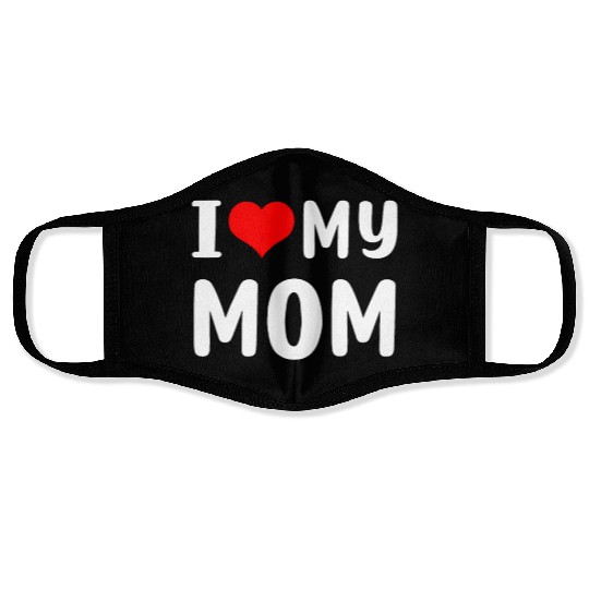 I love my mom Funny Mothers Day Gifts For Mom Momm Face Masks