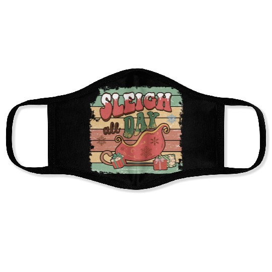 Sleigh all day Face Masks