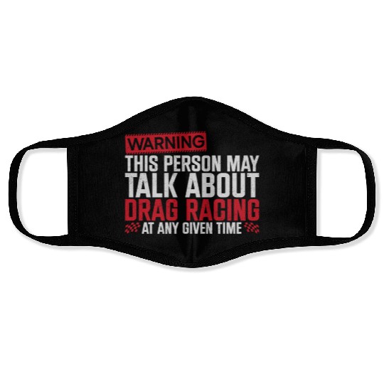 Drag Racing Race Car Warning This Face Masks