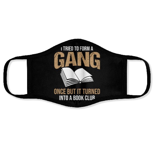 Book Club Gang Joke Pun Saying Slogan Face Masks