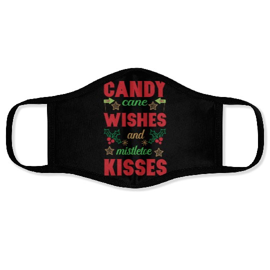 Candy cane wishes and mistletoe kisses Face Masks