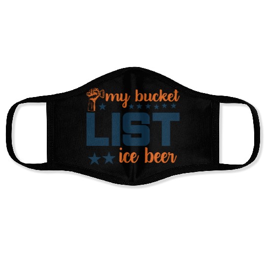 My bucket LIST ice beer Face Masks