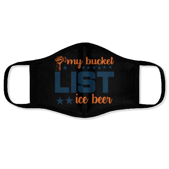 My bucket LIST ice beer Face Masks