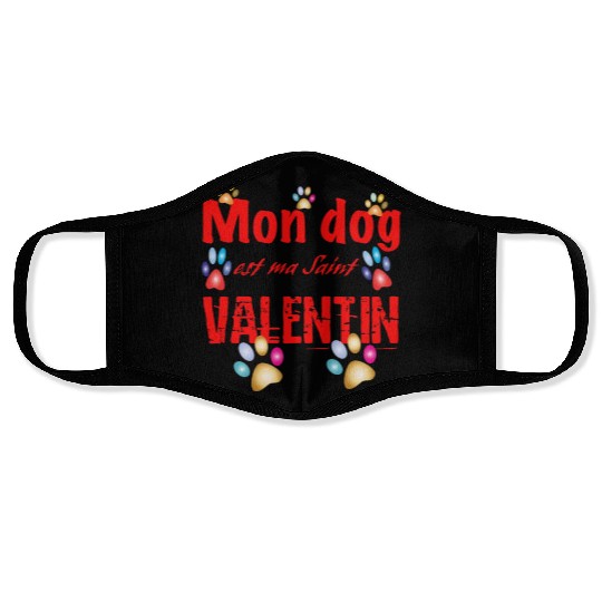 Copy of my dog is my valentine day712 Face Masks