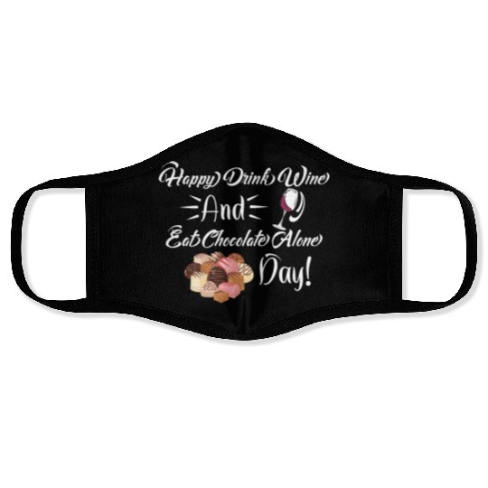 Funny Valentines Day Happy Eat Chocolate Alone Day Face Masks