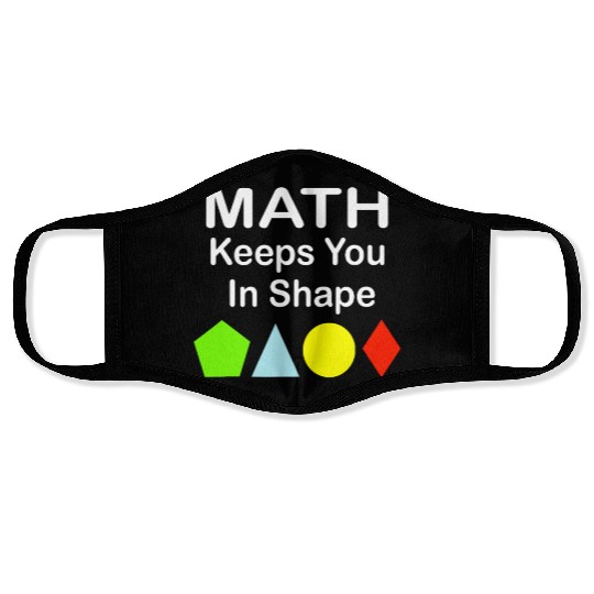 Math Keeps You In Shape Funny Math Teacher Workout Face Masks