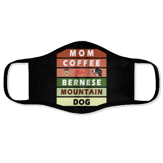 I love mom coffee and my bernese mountain dog Face Masks